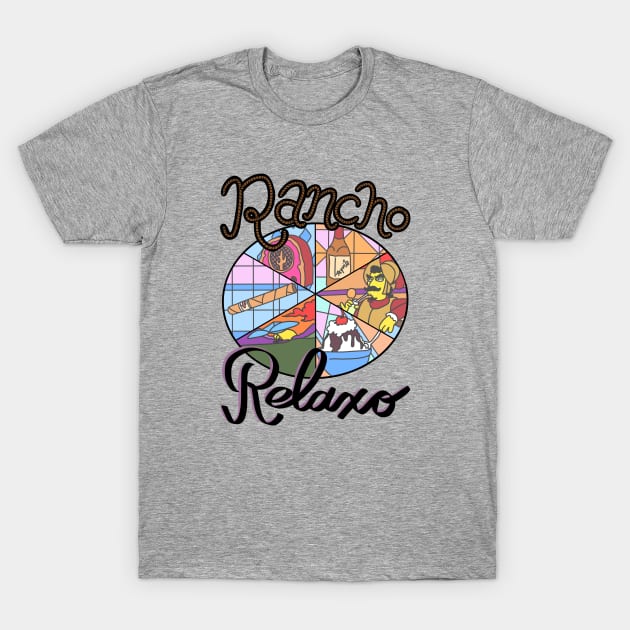 Rancho Relaxo T-Shirt by BethSOS